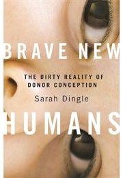 Brave New Humans (Sarah Dingle)