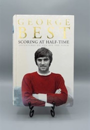 Scoring at Half Time (George Best)
