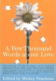 A Few Thousand Words About Love (Mickey Pearlman)
