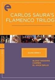 Eclipse Series 6: Carlos Saura's Flamenco Trilogy (1981)