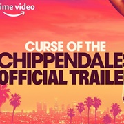 Curse of the Chippendales