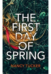 The First Day of Spring (Nancy Tucker)
