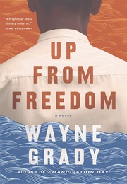 Up From Freedom (Wayne Grady)