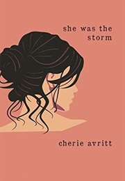 She Was the Storm (Cherie Avritt)