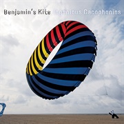 Benjamin&#39;s Kite - Ingenious Cacophonies