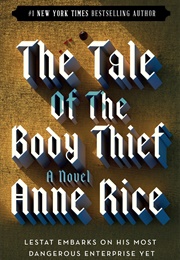 The Tale of the Body Thief (Anne Rice)