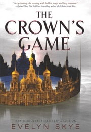 The Crown's Game (Evelyn Skye)
