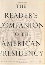 The Reader's Companion to the American Presidency (Alan Brinkley)