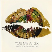 Save It for the Bedroom - You Me at Six