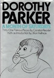 A Month of Saturdays (Dorothy Parker)