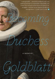 Becoming Duchess Goldblatt (Anonymous)