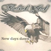 Rebel Gel - New Days Dawn (2020)