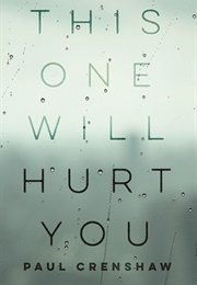 This One Will Hurt You (Paul Crenshaw)