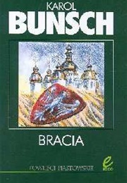 Bracia (Karol Bunsch)