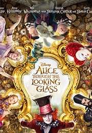Alice Through the Looking Glass (2016)