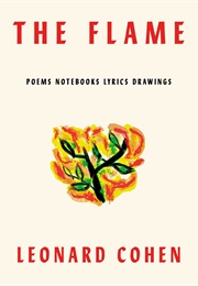 The Flame: Poems and Notebooks (Leonard Cohen)