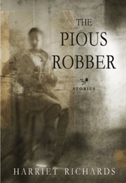 The Pious Robber (Harriet Richards)