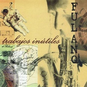 Fulano - Trabajos Inutiles