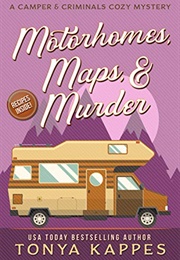 Motorhomes, Maps and Murder (Tonya Kappas)