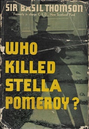 Who Killed Stella Pomeroy? (Basil Thomson)