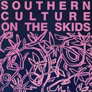 Southern Culture on the Skids ‎– First Album