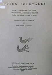 Dusun Folktales (Eva Marie Kershaw)