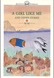 A Girl Like Me, and Other Stories (Xi Xi)