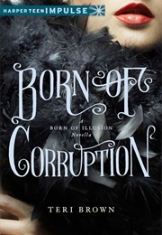 Born of Corruption (Teri Brown)