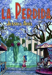 La Perdida (Jessica Abel)