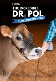 The Incredible Dr Pol Blue Ribbon Kids (2016)