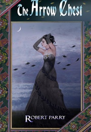 The Arrow Chest (Robert Parry)