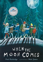 When the Moon Comes (Paul Harbridge)