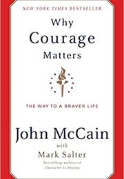 Why Courage Matters (John McCain)