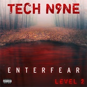 Tech N9ne - Enterfear Level 2