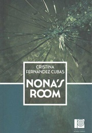 Nona&#39;s Room (Cristina Fernandez Cubas)