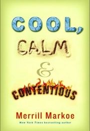 Cool, Calm &amp; Contentious (Merrill Markoe)