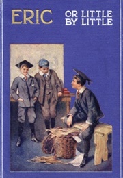 Eric, or Little by Little (F. W. Farrar)