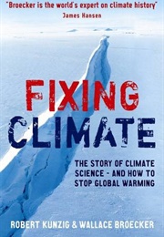 Fixing Climate (Robert Kunzig and Wallace S Broecker)