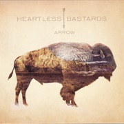 Only for You - Heartless Bastards