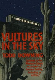Vultures in the Sky (Todd Downing)