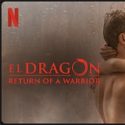 El Dragon Return of a Warrior