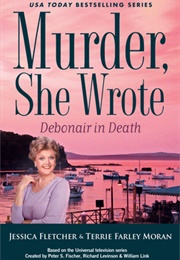 Murder, She Wrote: Debonair in Death (Jessica Fletcher & Terrie Farley Moran)
