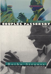 Couples, Passersby (Botho Strauss)