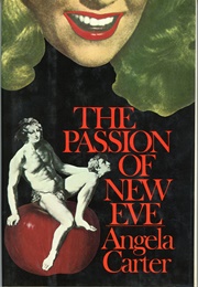 The Passion of New Eve (Angela Carter)