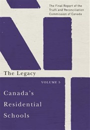 Canada's Residential Schools: The Legacy: The Final Report of the Truth and Reconciliation Commissio (Truth and Reconciliation Commission of Canada)