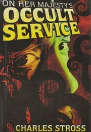 On Her Majesty's Occult Service (Charles Stross)