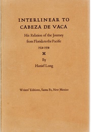 Interlinear to Cabeza De Vaca (Haniel Long)