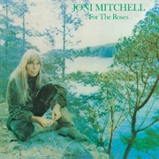 For the Roses (Joni Mitchell, 1972)