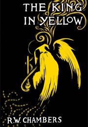 The King in Yellow (Robert W. Chambers)