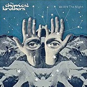 The Chemical Brothers - We Are the Night